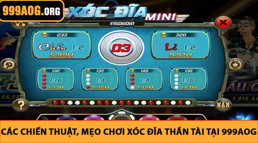Các chiến thuật, mẹo chơi Xóc Đĩa Thần Tài tại 999AOG