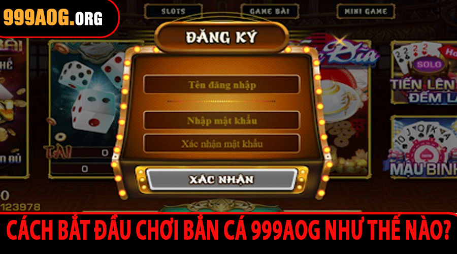 Cách bắt đầu chơi Bắn Cá 999aog như thế nào?