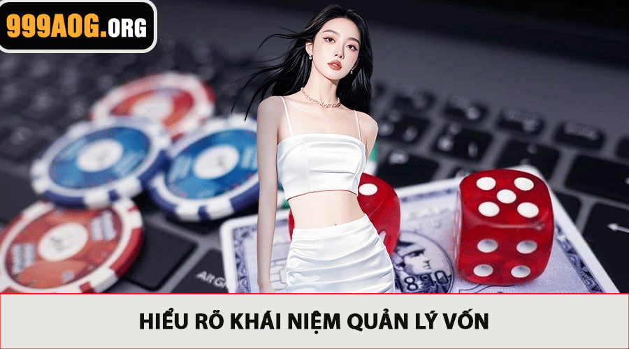 Hiểu rõ khái niệm quản lý vốn
