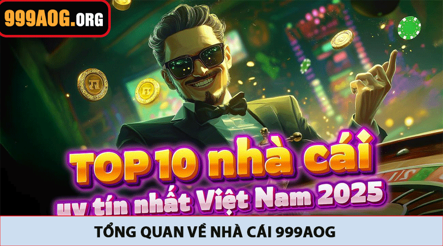 Tổng quan về 999AOG